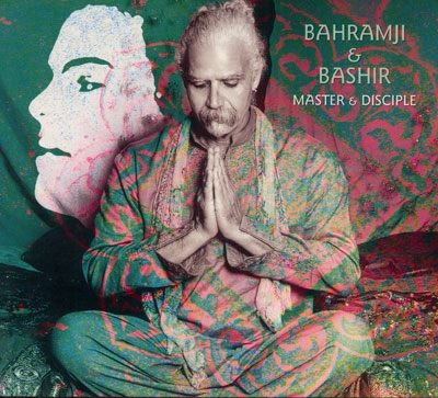 Bahramji & Bashir - Master & Disciple